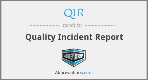 QIR - Quality Incident Report