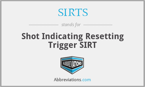 SIRTS - Shot Indicating Resetting Trigger SIRT