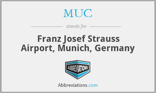 MUC - Franz Josef Strauss Airport, Munich, Germany