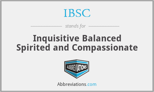 IBSC - Inquisitive Balanced Spirited and Compassionate