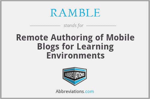 RAMBLE - Remote Authoring of Mobile Blogs for Learning Environments