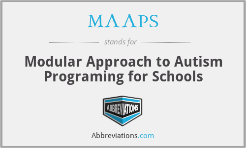 MAAPS - Modular Approach to Autism Programing for Schools