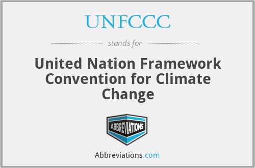 UNFCCC - United Nation Framework Convention for Climate Change