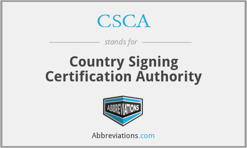 CSCA - Country Signing Certification Authority