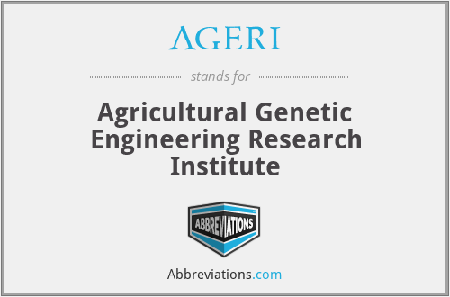 AGERI - Agricultural Genetic Engineering Research Institute