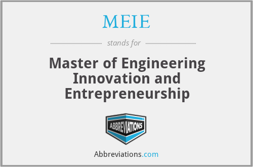 MEIE - Master of Engineering Innovation and Entrepreneurship
