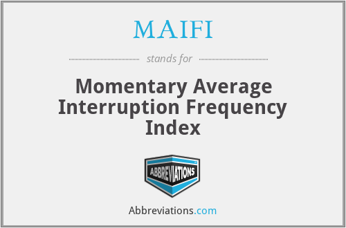 MAIFI - Momentary Average Interruption Frequency Index