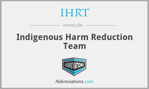 IHRT - Indigenous Harm Reduction Team