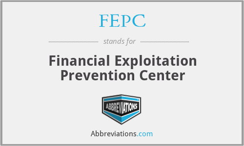 FEPC - Financial Exploitation Prevention Center