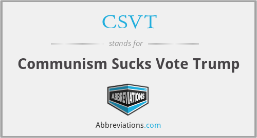 CSVT - Communism Sucks Vote Trump