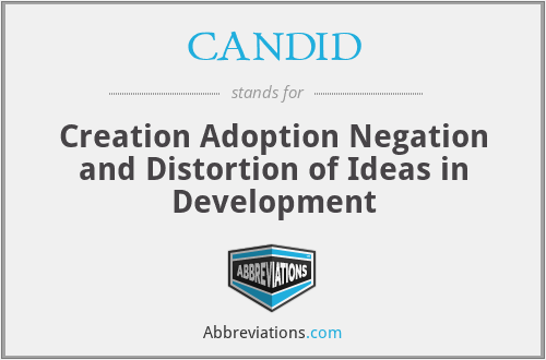 CANDID - Creation Adoption Negation and Distortion of Ideas in Development