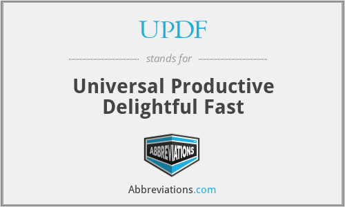 UPDF - Universal Productive Delightful Fast