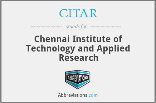 CITAR - Chennai Institute of Technology and Applied Research