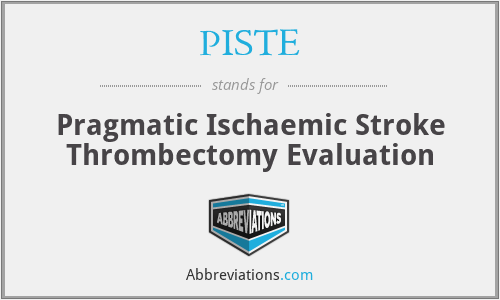 PISTE - Pragmatic Ischaemic Stroke Thrombectomy Evaluation