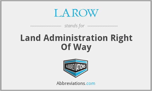 LAROW - Land Administration Right Of Way
