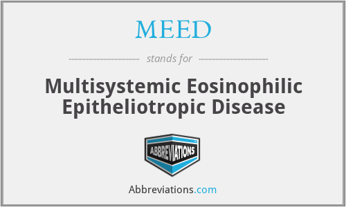MEED - Multisystemic Eosinophilic Epitheliotropic Disease