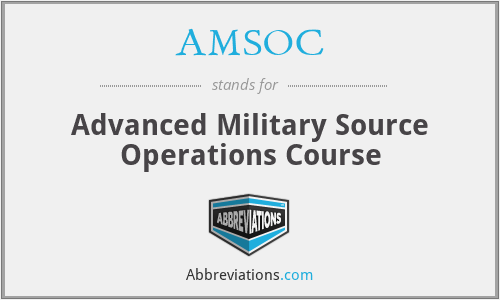 AMSOC - Advanced Military Source Operations Course