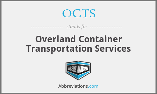 OCTS - Overland Container Transportation Services
