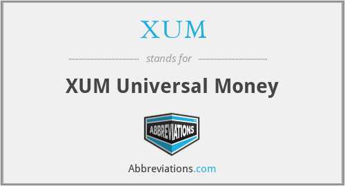 XUM - XUM Universal Money