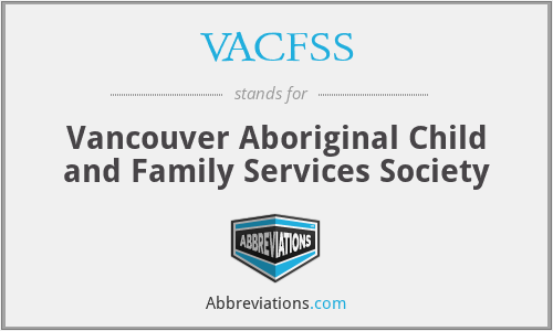 VACFSS - Vancouver Aboriginal Child and Family Services Society
