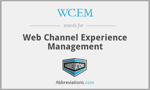 WCEM - Web Channel Experience Management