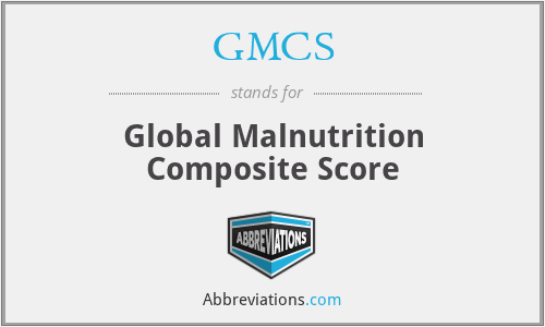 GMCS - Global Malnutrition Composite Score