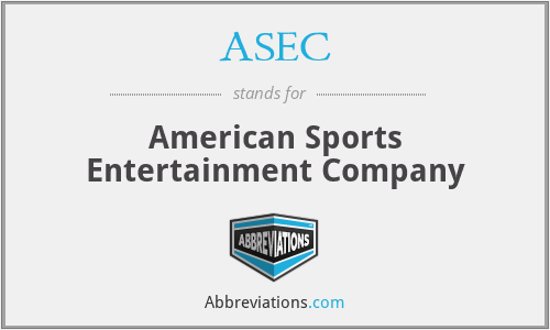 ASEC - American Sports Entertainment Company