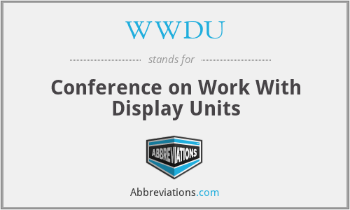 WWDU - Conference on Work With Display Units