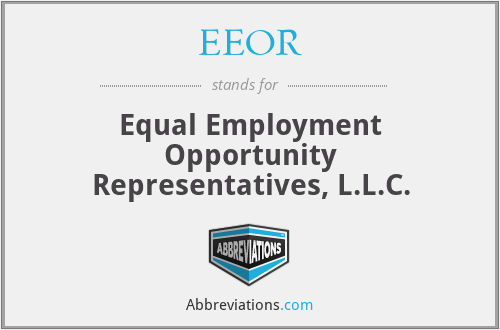 EEOR - Equal Employment Opportunity Representatives, L.L.C.