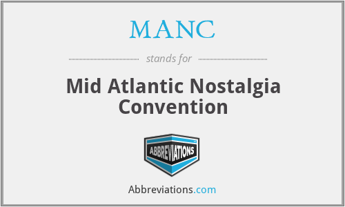 MANC - Mid Atlantic Nostalgia Convention