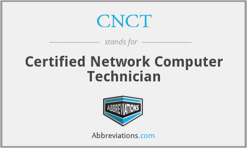 CNCT - Certified Network Computer Technician
