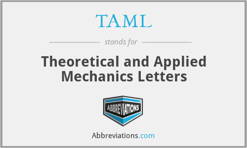 TAML - Theoretical and Applied Mechanics Letters