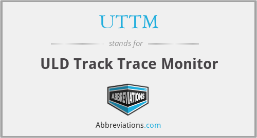 UTTM - ULD Track Trace Monitor