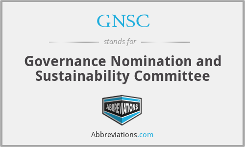 GNSC - Governance Nomination and Sustainability Committee