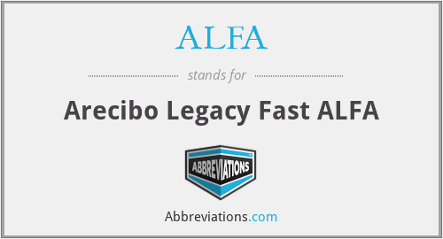 ALFA - Arecibo Legacy Fast ALFA