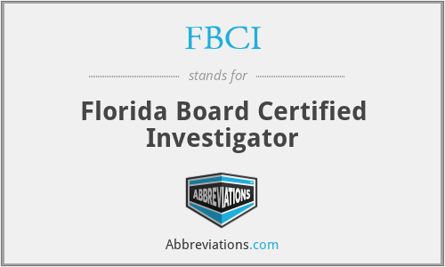 FBCI - Florida Board Certified Investigator