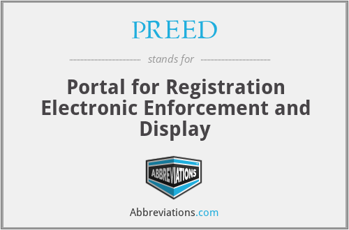 PREED - Portal for Registration Electronic Enforcement and Display