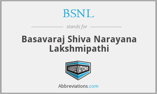 BSNL - Basavaraj Shiva Narayana Lakshmipathi