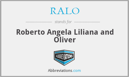 RALO - Roberto Angela Liliana and Oliver