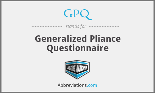 GPQ - Generalized Pliance Questionnaire