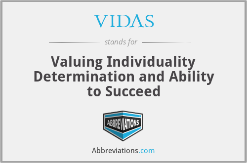 VIDAS - Valuing Individuality Determination and Ability to Succeed