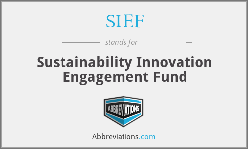 SIEF - Sustainability Innovation Engagement Fund