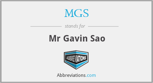 MGS - Mr Gavin Sao