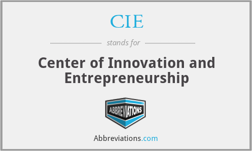 CIE - Center of Innovation and Entrepreneurship