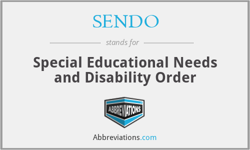 SENDO - Special Educational Needs and Disability Order