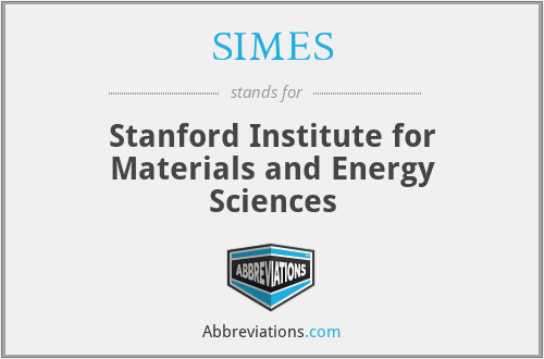 SIMES - Stanford Institute for Materials and Energy Sciences