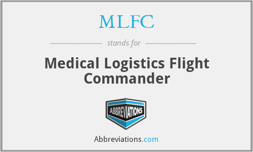 MLFC - Medical Logistics Flight Commander
