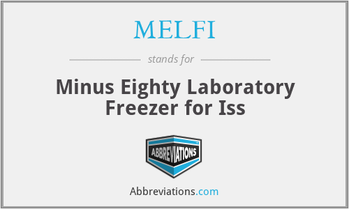 MELFI - Minus Eighty Laboratory Freezer for Iss