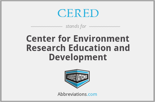 CERED - Center for Environment Research Education and Development