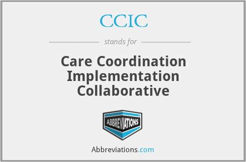 CCIC - Care Coordination Implementation Collaborative